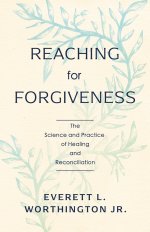 Reaching for Forgiveness