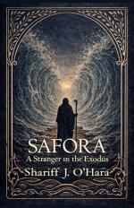 Safora: A Stranger in the Exodus
