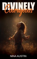 Divinely Courageous
