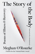 The Story of the Body – Poems of Illness & Recovery