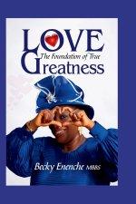 Love-The Foundation of True Greatness