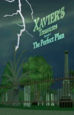 Xavier's Treasures ---'The Perfect Plan' Episode 1