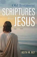 Old Testament Scriptures About Jesus