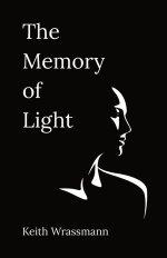 The Memory of Light: Poems for the Soul's Journey