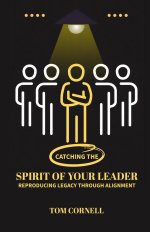 Catching the Spirit of Your Leader: Reproducing Legacy Through Alignment