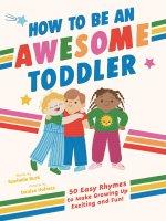 How To Be An Awesome Toddler