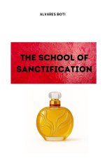 The School of Sanctification