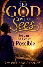 The God Who Sees, He Can Make it Possible