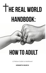 The Real World Handbook: How To Adult