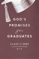 God's Promises for Graduates: Class of 2027 – Burgundy NIV