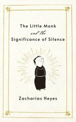 The Little Monk and the Significance of Silence