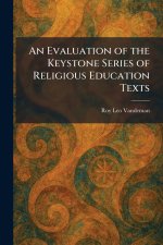 An Evaluation of the Keystone Series of Religious Education Texts