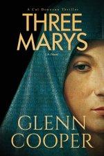 Three Marys: A Religious Conspiracy Thriller