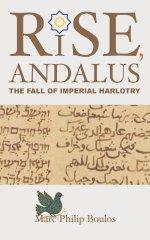 Rise, Andalus: The Fall of Imperial Harlotry
