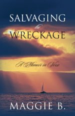 Salvaging the Wreckage: A Memoir in Verse