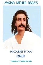 Avatar Meher Baba's Discourses & Talks 1920s