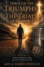 Through the Triumphs & The Trials He Was with Me: From Hardship to Mentor and Coach | Through Illness and Life-Threatening Emergencies I Living with C