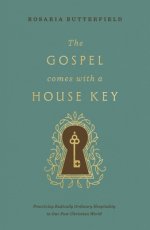 The Gospel Comes with a House Key