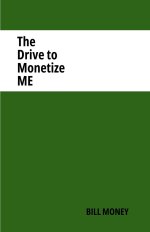 The Drive to Monetize Me
