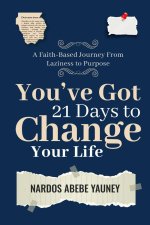 You've Got 21 Days to Change Your Life
