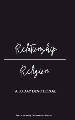 Relationship/Religion: A 30-Day Devotional
