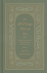 In All Things Thee to See