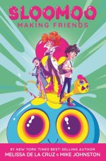 Sloomoo: Making Friends (a Graphic Novel)