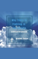Why There Is Fighting In The Streets. A Biblical Perspective