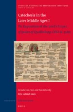 Catechesis in the Later Middle Ages I: The Exposition of the Lord's Prayer of Jordan of Quedlinburg, Oesa (D. 1380) -- Introduction, Text, and Transl