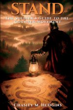 Stand: The Soldier's Guide to the Counter-Movement