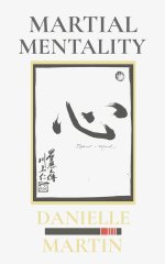 Martial Mentality: The Game Plan for Playing All-In from the Inside Out