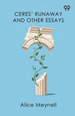 Ceres' Runaway And Other Essays