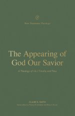 The Appearing of God Our Savior