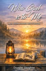 Who God is to Me: 52 Week Devotional Rooted in Scripture and the Early Church