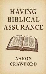 Having Biblical Assurance