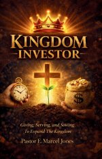 Kingdom Investor: Giving, Serving, and Sowing To Expand The Kingdom