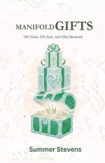 Manifold Gifts: Gift Given, Gift Sent, and Gifts Received