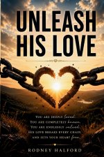 Unleash His Love