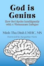 God is Genius: How God Spoke Intelligently with a Vietnamese Refugee