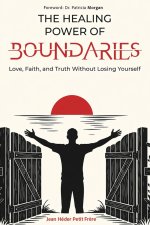 The Healing Power of Boundaries
