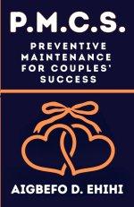 P. M. C. S.: Preventive Maintenance for Couples Success