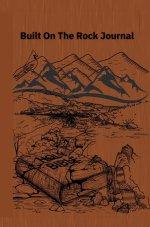 Built On The Rock Journal