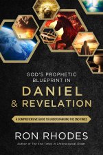 God’s Prophetic Blueprint in Daniel and Revelation