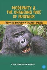 Modernity & The Changing Face Of Eugenics