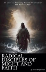 Radical disciples of Might and Faith