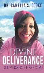 Divine Deliverance: Deliverance Has Come
