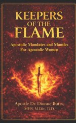 Keepers of the Flame: Apostolic Mantles and Mandates for Women