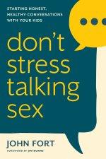 Don't Stress Talking Sex