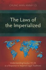 The Laws of the Imperialized: Understanding Exodus 19-24 as a Response to Imperial Legal Traditions