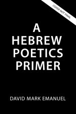 A Primer of Biblical Hebrew Poetry